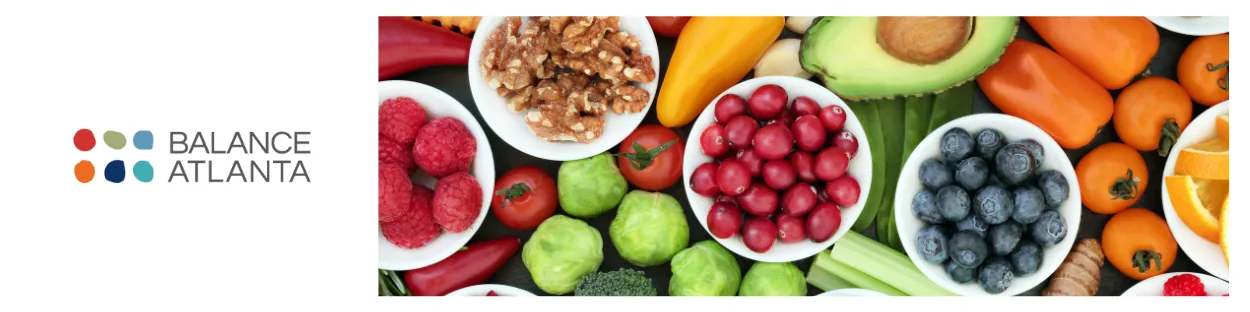 Balance Atlanta logo at left and a banner of fresh fruits and vegetables on the right, including raspberries, blueberries, avocado, walnuts, peppers, and orange slices.
