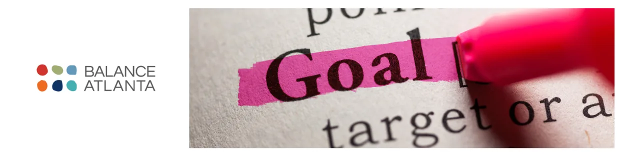 Close-up of the word “Goal” highlighted in pink with a pink highlighter, shown next to the Balance Atlanta logo