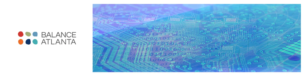 Balance Atlanta logo beside a blue circuit-board graphic with binary-code overlay